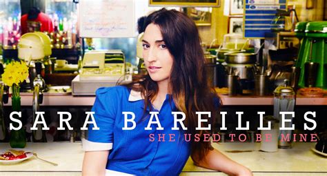 sara bareilles she used to be mine.